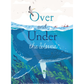Over and Under the Waves Book