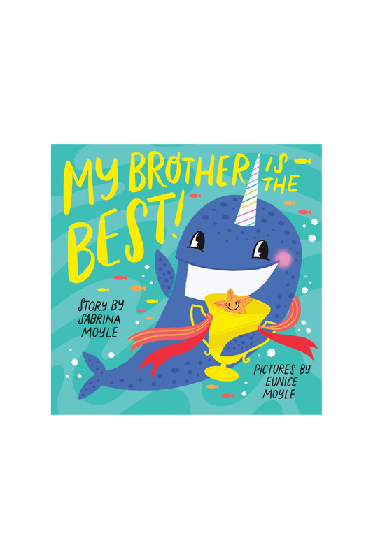 My Brother is the Best!