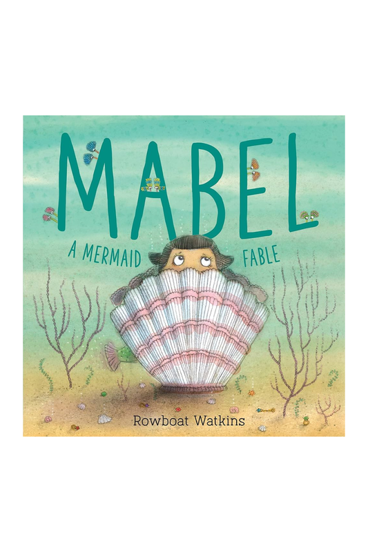 Mabel: A Mermaid Fable Book