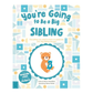 You're Going to be a Big Sibling Book