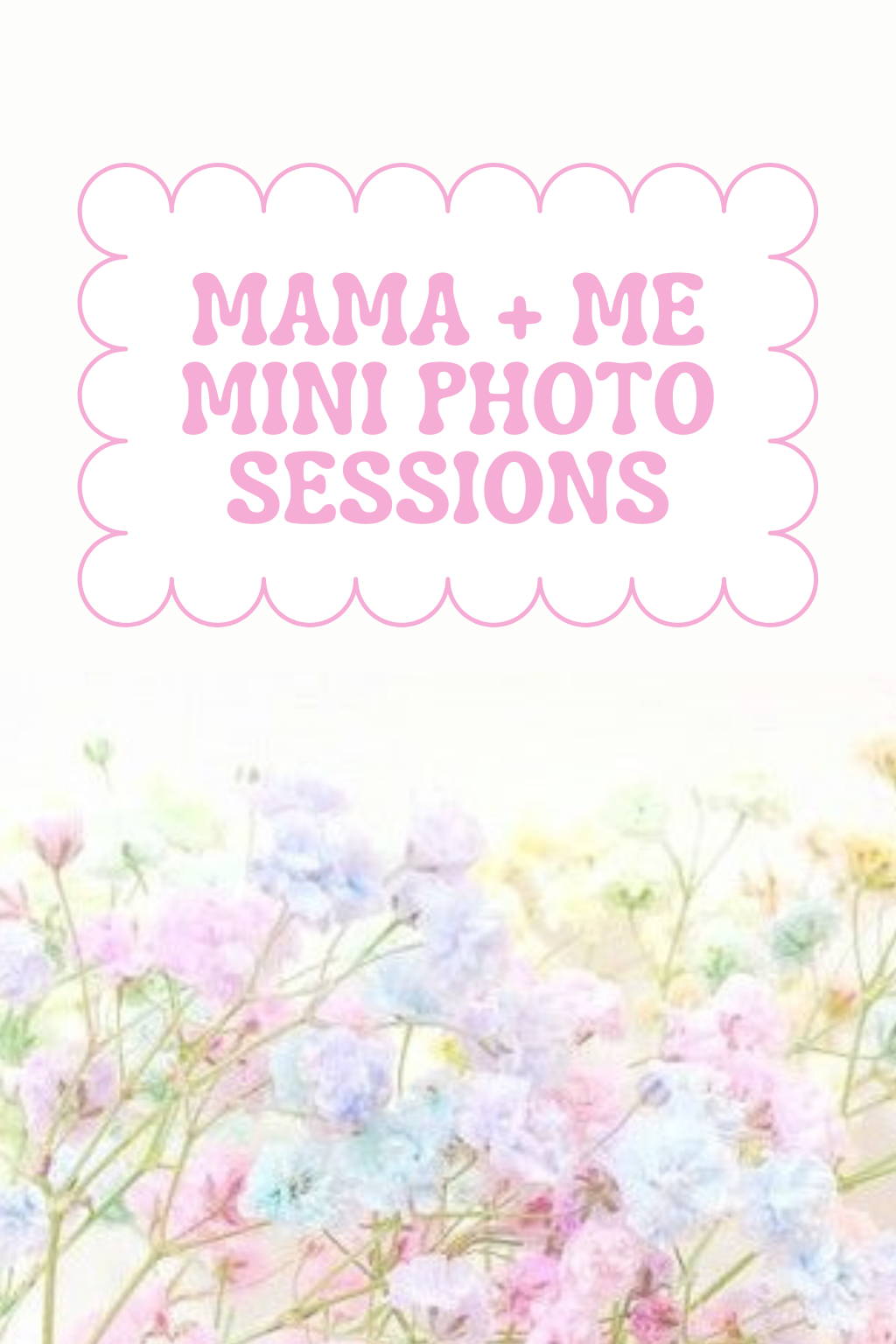 Mama + Me Mini Session