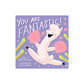 You Are Fantastic