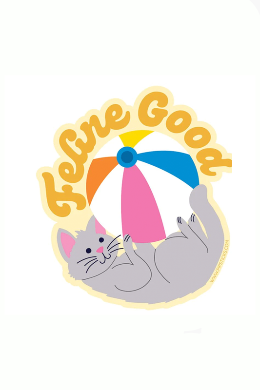 Feline Good Vinyl Sticker