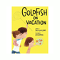 Goldfish on Vacation Book