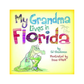 My Grandma Lives In Florida