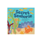 Secret Seahorse Board Book