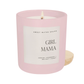 Girl Mama Candle