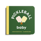Pickleball Baby Board Book