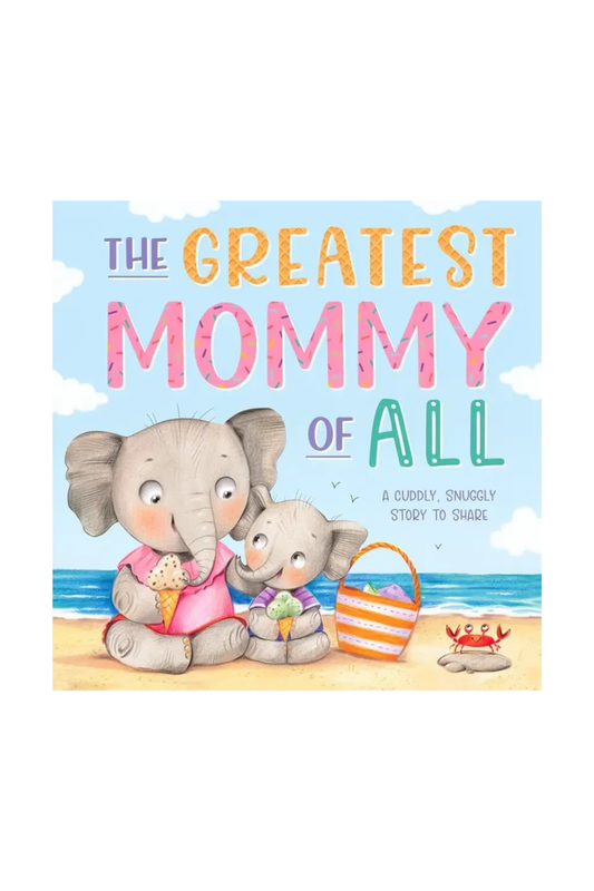 Greatest Mommy of All Board Book