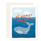 Whaley Love You Card